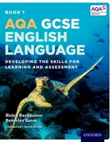 AQA GCSE English Language: Student Book 1 - David Stone, Helen Backhouse, Beverley Emm