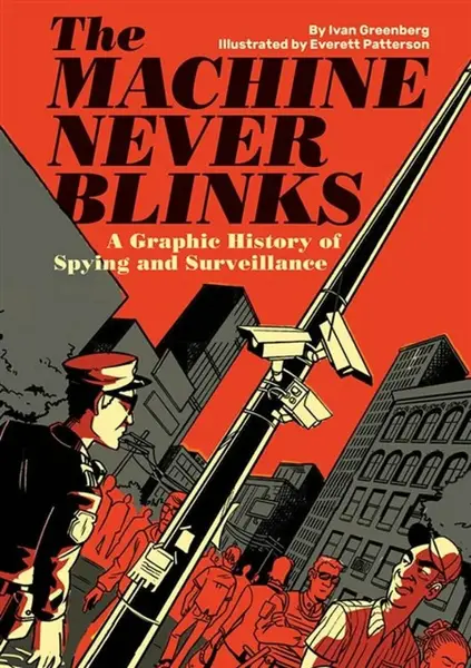 The Machine Never Blinks - Everett Patterson, Joseph Canlas, Ivan Greenberg