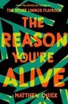 The Reason You're Alive - Matthew Quick