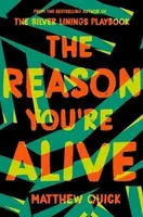 The Reason You're Alive - Matthew Quick