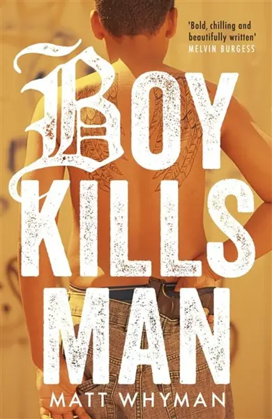 Boy Kills Man - Matt Whyman