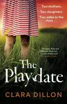 The Playdate - Clara Dillon