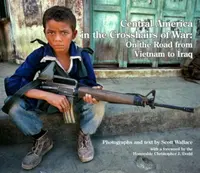 Central America in the Crosshairs of War - Scott Wallace