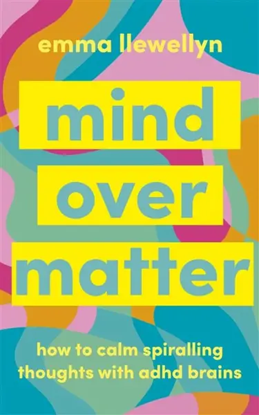 Calm Your ADHD Brain - Emma Llewellyn