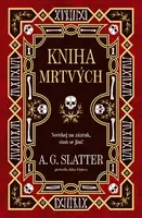 Kniha mrtvých - A.G. Slatter