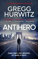 Antihero - Gregg Hurwitz