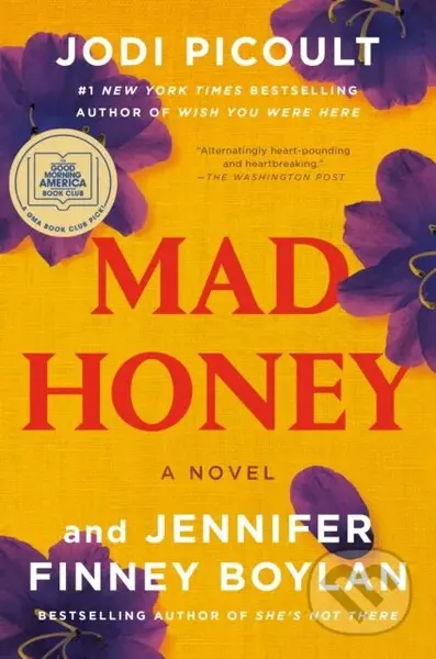 Mad Honey: A GMA Book Club Pick (A Novel) - Jennifer Finney Boylan, Jodi Picoult