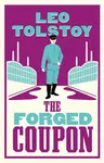 The Forged Coupon: New Translation - Leo Tolstoy