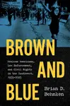 Brown and Blue - Brian D. Behnken