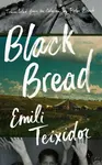 Black Bread - Emili Teixidor