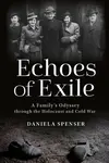 Echoes of Exile - Daniela Spenser