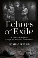 Echoes of Exile - Daniela Spenser