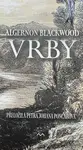 Vrby - Algernon Blackwood
