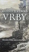 Vrby - Algernon Blackwood