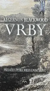 Vrby - Algernon Blackwood