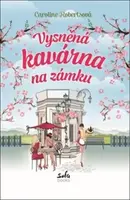 Vysněná kavárna na zámku - Caroline Robertsová