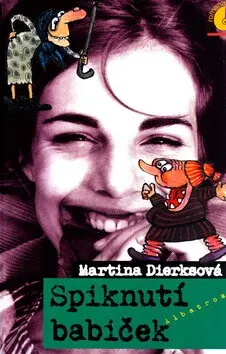 Spiknutí babiček (poškozená) - Martina Dierksová