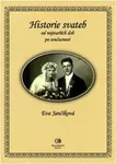 Historie svateb od nejstarších dob po současnost (poškozená) - Eva Jančíková