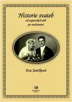 Historie svateb od nejstarších dob po současnost (poškozená) - Eva Jančíková