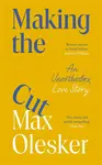 Making the Cut - Max Olesker