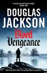 Blood Vengeance - Douglas Jackson