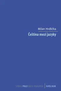 Čeština mezi jazyky - Milan Hrdlička