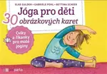 Jóga pro děti - Elke Gulden, Bettina Scheer, Gabriele Pohl