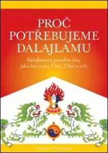 Proč potřebujeme dalajlamu (poškozená) - Thurman Robert