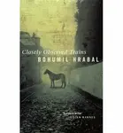 Closely Observed Trains - Bohumil Hrabal