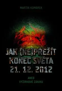 Jak (ne)přežít konec světa (poškozená) - Martin Komárek