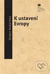 K ustavení Evropy - Jürgen Habermas - kniha z kategorie Politologie a politika