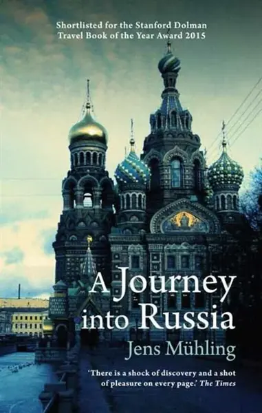A Journey into Russia - Jens Muhling