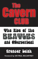Cavern Club - Spencer Leigh