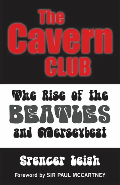 Cavern Club - Spencer Leigh
