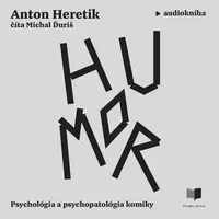 Humor - Anton Heretik - audiokniha