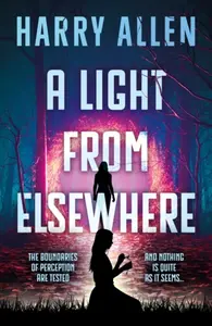 A Light From Elsewhere - Harry Allen