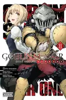 Goblin Slayer Side Story: Year One, Vol. 11 (manga) - Kumo Kagyu, Anthony Quintessenza, Noboru Kannatuki, Kevin Steinbach, Shingo Adachi, Kento Sakaed