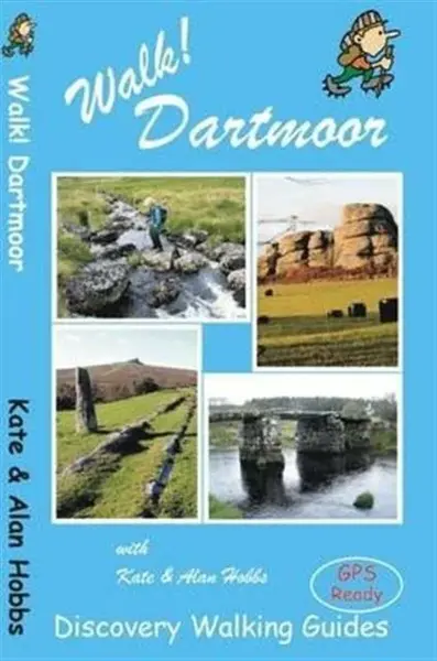 Walk! Dartmoor - Alan Hobbs, Kate Hobbs