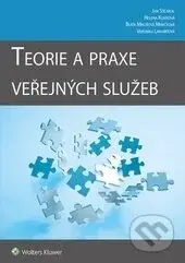 Teorie a praxe veřejných služeb - Jan Stejskal, Helena Kuvíková, Beáta Mikušová Meričková, Veronika Linhartová - kniha z kategorie Veřejná správa