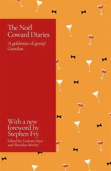 The Noel Coward Diaries - Graham Payn, Sheridan Morley