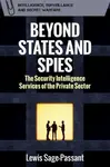 Beyond States and Spies - Lewis Sage-Passant