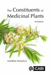 The Constituents of Medicinal Plants - Dr Andrew  Pengelly