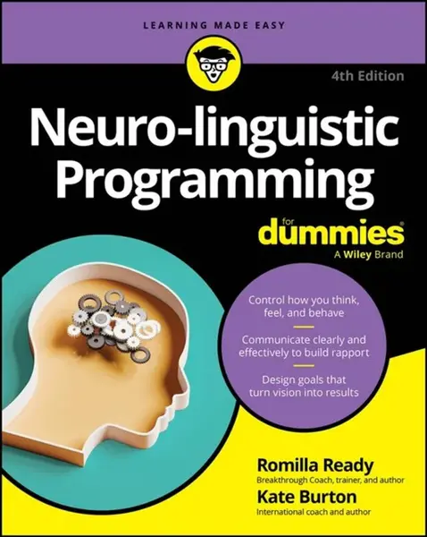 Neuro-linguistic Programming For Dummies - Kate Burton, Romilla Ready
