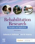 Rehabilitation Research - Ann M., Ed.D., D.P.T  Vendrely, Catherine H., PhD, CCC-SLP  Balthazar