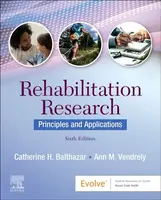 Rehabilitation Research - Ann M., Ed.D., D.P.T  Vendrely, Catherine H., PhD, CCC-SLP  Balthazar