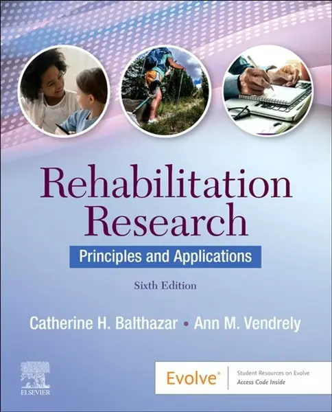 Rehabilitation Research - Ann M., Ed.D., D.P.T  Vendrely, Catherine H., PhD, CCC-SLP  Balthazar