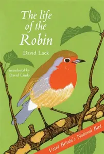 The Life of the Robin - David Lack