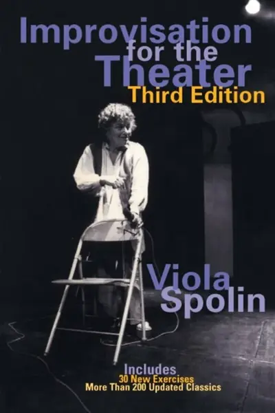 Improvisation for the Theater - Viola Spolin