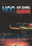 Noc kdy zemřel Hamburk (poškozená) - Caidin Martin