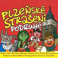 Martin Stránský, Tomáš Šolc, Petra Jarošová a další – Plzeňské strašení podruhé